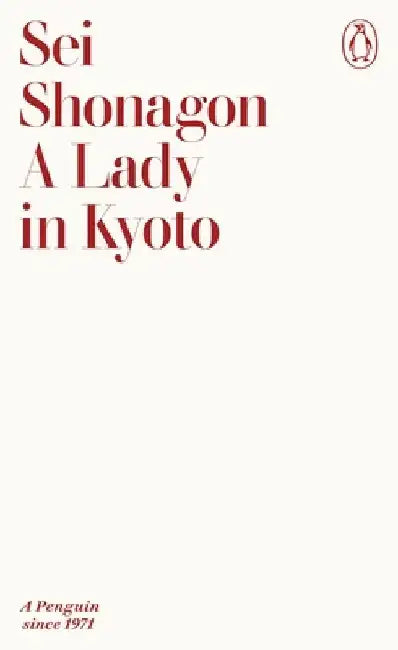 A Lady in Kyoto by Sei Shonagon
