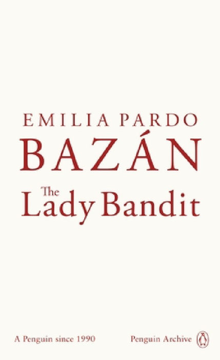 The Lady Bandit by Emilia Pardo Bazan