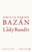 The Lady Bandit by Emilia Pardo Bazan