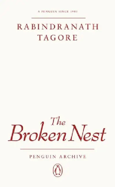 The Broken Nest by Rabindranath Tagore