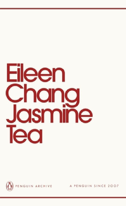 Jasmine Tea by Eileen Chang