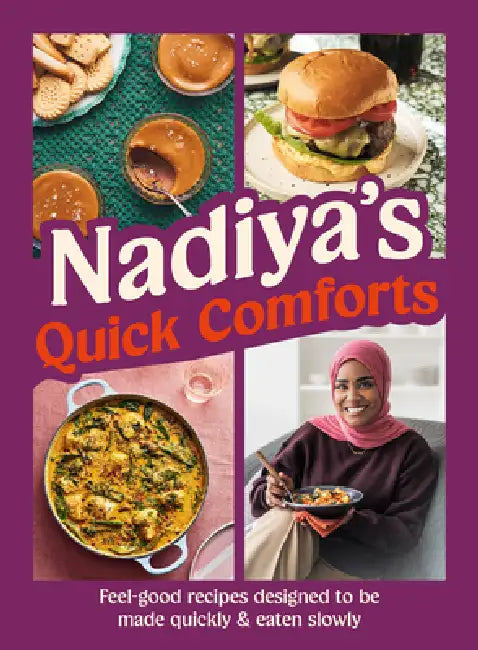 Nadiya's Quick Comforts by Nadiya Hussain