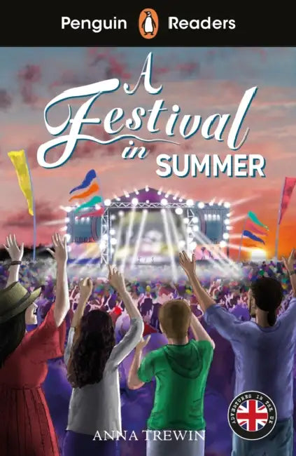 Penguin Readers Level 1: A Festival in Summer (ELT Graded Reader): Abridged Edition by Anna Trewin