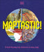 Maptastic!: A Mind-Blowing Map Adventure on Every Page by DK
