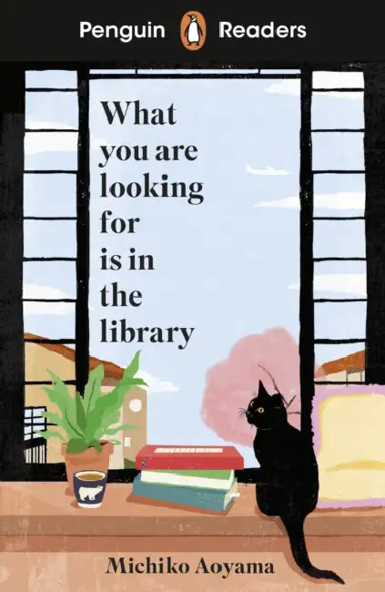 Penguin Readers Level 4: What You Are Looking For Is In The Library (ELT Graded Reader): Abridged Edition by Michiko Aoyama