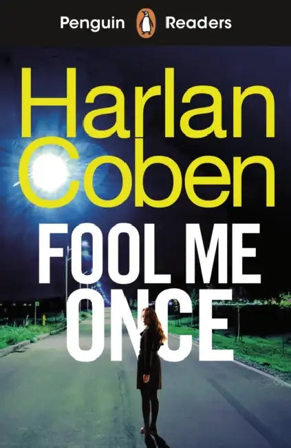 Penguin Readers Level 5: Fool Me Once (ELT Graded Reader): Abridged Edition by Harlan Coben