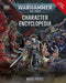 Warhammer 40000 Character Encyclopedia  by Wade Pryce