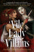 Vile Lady Villains by Danai Christopoulou