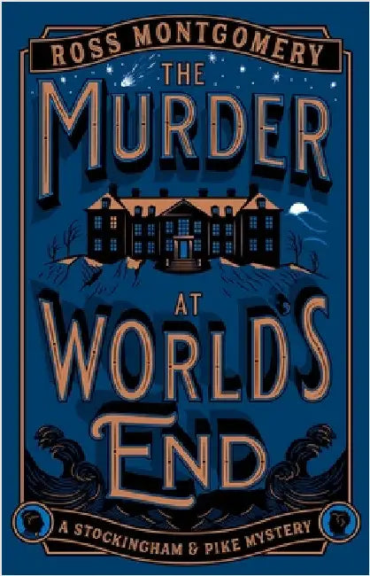 The Murder at Worldâ€™s End by Ross Montgomery