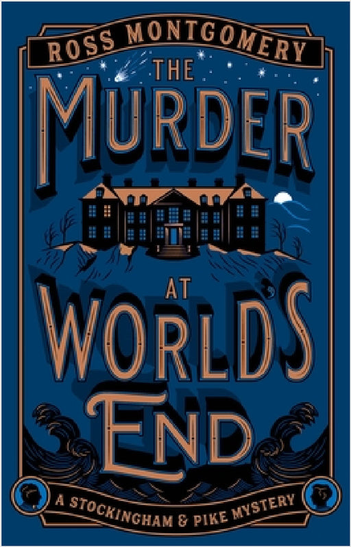 The Murder at World’s End by Ross Montgomery