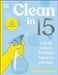 Clean in 15: Create a Clean & Happy Home in Minutes by Iwan Carrington
