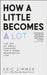 How a Little Becomes a Lot: The Art of Small Changes for a More Meaningful Life by Eric Zimmer
