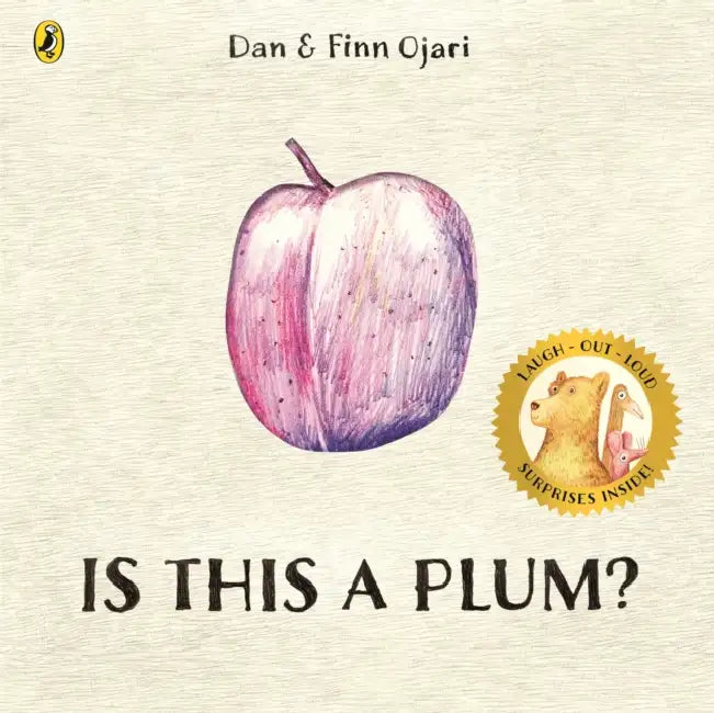 Is This a Plum? by Dan Ojari