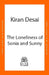 The Loneliness of Sonia and Sunny by Kiran Desai