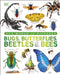 Our World in Pictures Bugs, Butterflies, Beetles and Bees by DK