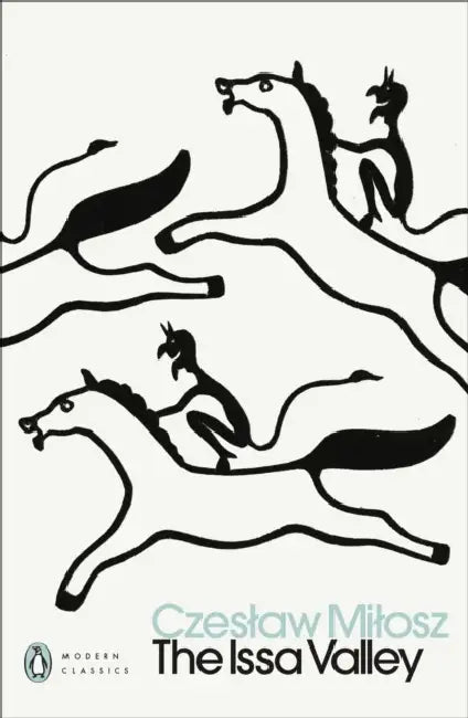 The Issa Valley by Czeslaw Milosz