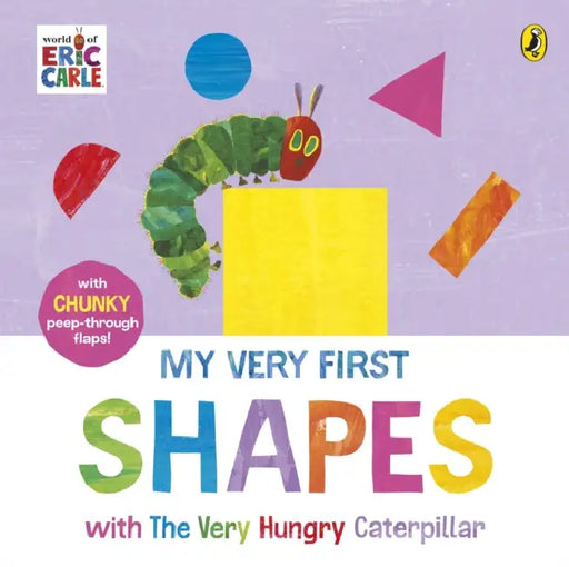 My Very First Shapes with The Very Hungry Caterpillar by Eric Carle