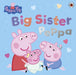 Peppa Pig: Big Sister Peppa by Peppa Pig