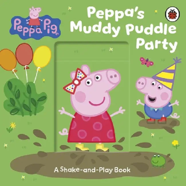 Peppa Pig: Peppa’s Muddy Puddle Party by Peppa Pig