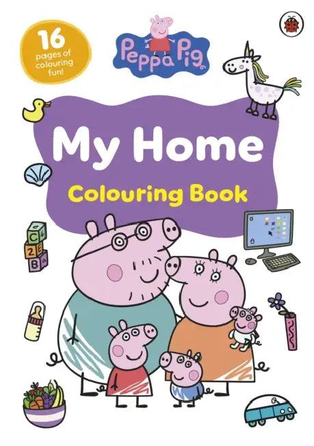 Peppa Pig: My Home Colouring Book by Peppa Pig