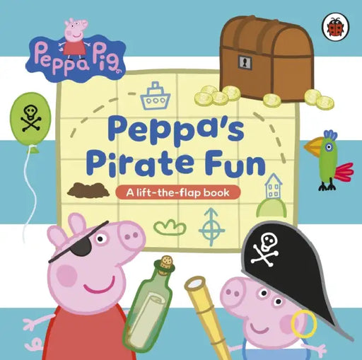 Peppa Pig: Peppa’s Pirate Fun: A lift-the-flap book by Peppa Pig