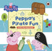 Peppa Pig: Peppa’s Pirate Fun: A lift-the-flap book by Peppa Pig