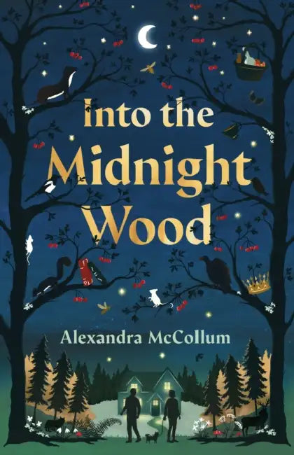 Into the Midnight Wood by Alexandra McCollum