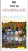 DK Top 10 New England: Top 10 Lists for Your Perfect Trip, Plus an All-Weather Folded Map by Dk Travel