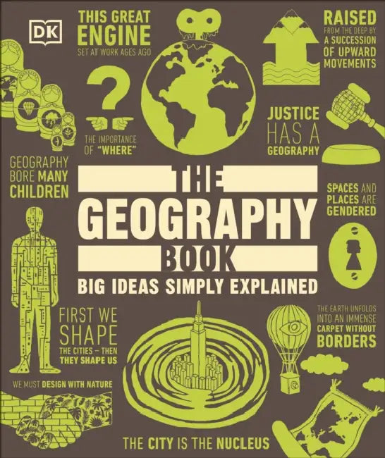 The Geography Book: Big Ideas Simply Explained by DK