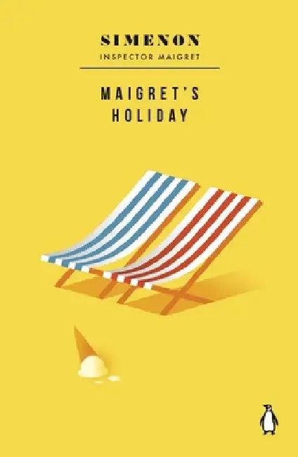 Maigret's Holiday: Inspector Maigret by Georges Simenon