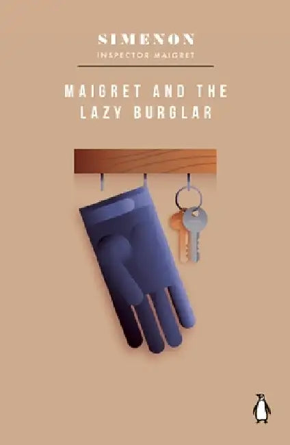 Maigret and the Lazy Burglar: Inspector Maigret by Georges Simenon