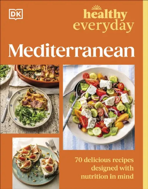 Healthy Everyday Mediterranean by DK