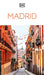 DK Madrid: Must-See Sights. Culture & History. Detailed Maps & Tours. Covers Plaza Mayor, Salamanca, La Latina by Dk Travel