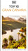 DK Top 10 Gran Canaria: Top 10 Lists for Your Perfect Trip, Plus an All-Weather Folded Map by Dk Travel
