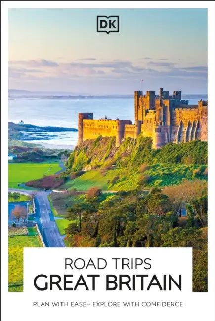 DK Road Trips Great Britain by Dk Travel