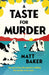 A Taste For Murder by Matt Baker