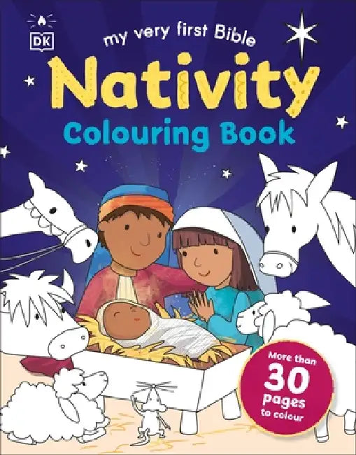 My Very First Bible Nativity Colouring Book: More than 40 Pages to Colour by DK