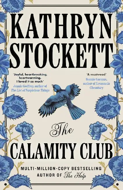 The Calamity Club by Kathryn Stockett