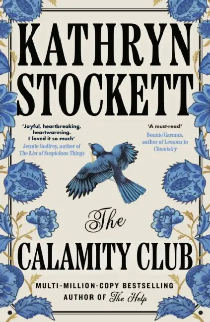 The Calamity Club by Kathryn Stockett
