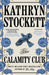The Calamity Club by Kathryn Stockett