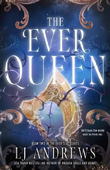 The Ever Queen by LJ Andrews