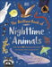 The Bedtime Book of Nighttime Animals: More Than 100 Creatures Who Come Out to Play When You Go to Bed by DK
