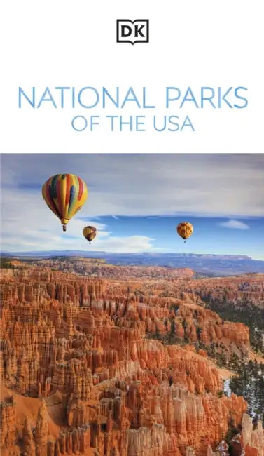 DK National Parks of the USA: Must-See Sights. Culture & History. Detailed Maps & Tours. Covers Grand Canyon, Zion, & More by Dk Travel