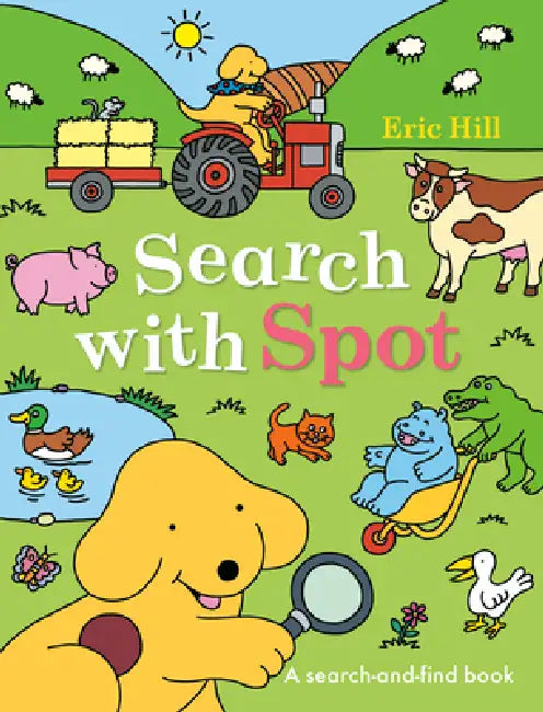 Search with Spot: A Search-And-Find Book by Eric Hill, Eric Hill