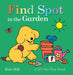 Find Spot in the Garden: A Lift-The-Flap Book by Eric Hill, Eric Hill