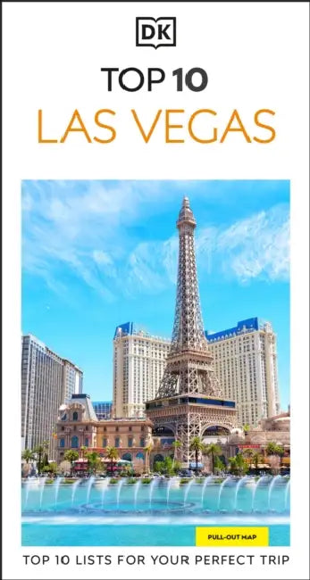 DK Top 10 Las Vegas: Top 10 Lists for Your Perfect Trip, Plus an All-Weather Folded Map by Dk Travel
