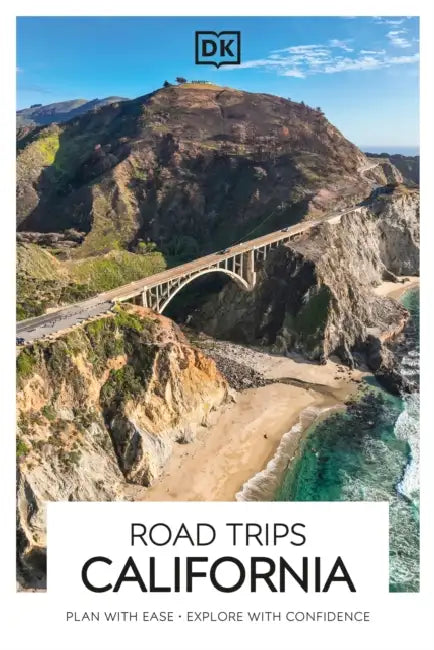 DK Road Trips California by Dk Travel