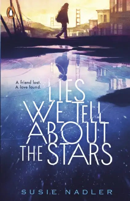 Lies We Tell About the Stars by Susie Nadler