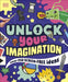 Unlock Your Imagination: Over 250 Screen-Free Ideas by DK