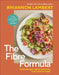 The Fibre Formula: Feed Your Gut, Support Immunity & Live Well for Longer by Rhiannon Lambert